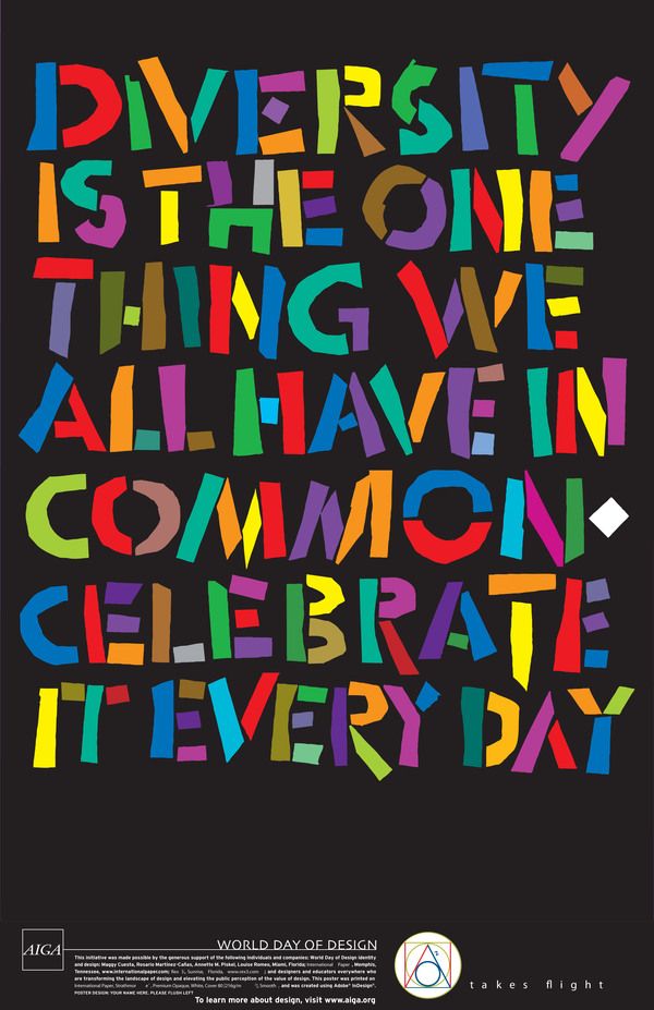Text says Diversity is the one thing we all have in common - celebrate it every day.